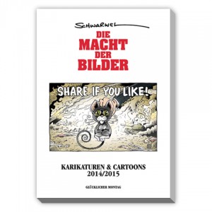 Die Macht der Bilder – Karikaturen & Cartoons 2014/2015