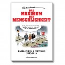 Das Maximum der Menschlichkeit